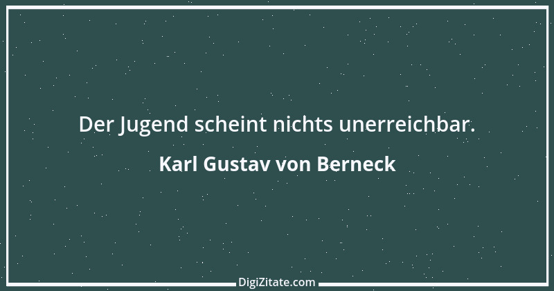 Zitat von Karl Gustav von Berneck 3