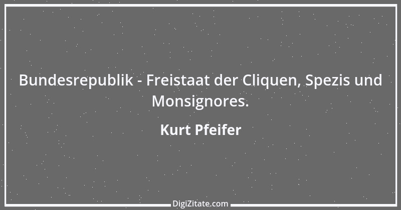 Zitat von Kurt Pfeifer 32