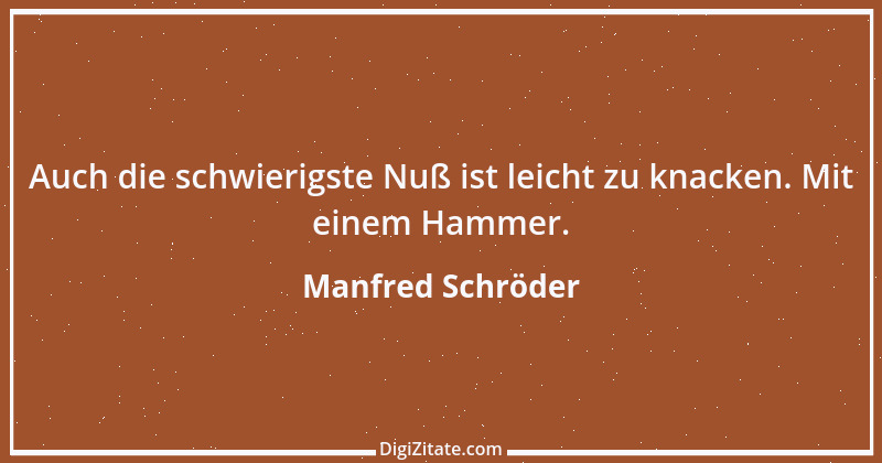 Zitat von Manfred Schröder 116