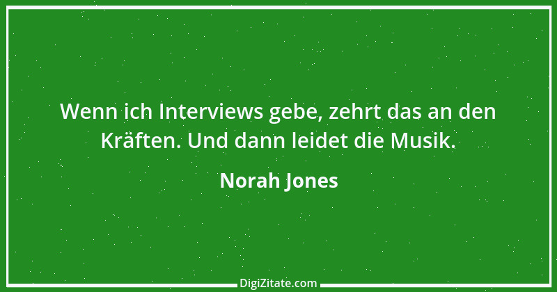 Zitat von Norah Jones 1