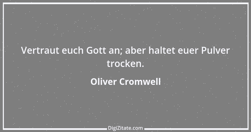 Zitat von Oliver Cromwell 8