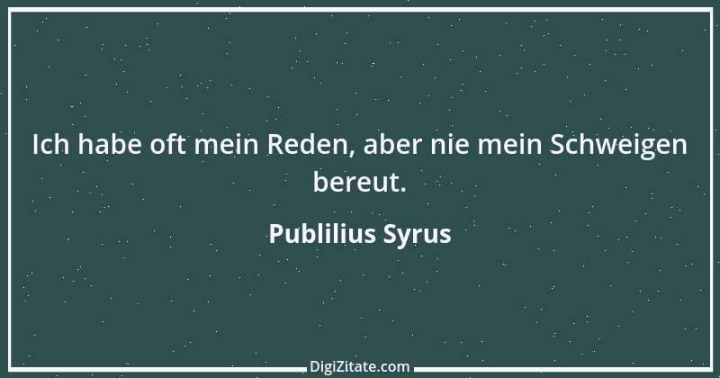 Zitat von Publilius Syrus 83