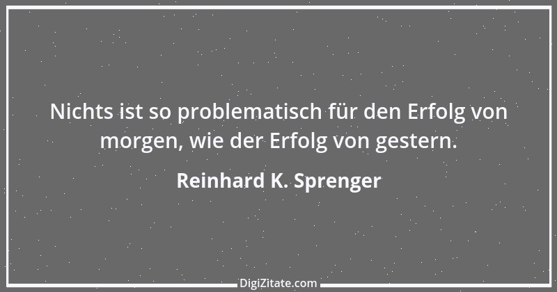 Zitat von Reinhard K. Sprenger 24