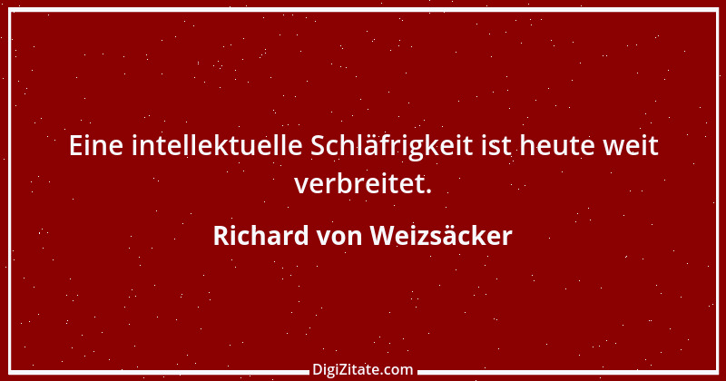 Zitat von Richard von Weizsäcker 108