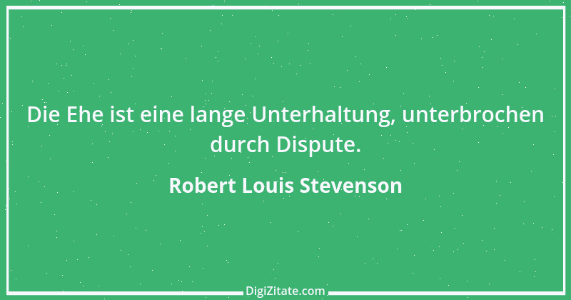 Zitat von Robert Louis Stevenson 40