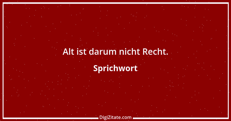 Zitat von Sprichwort 8410