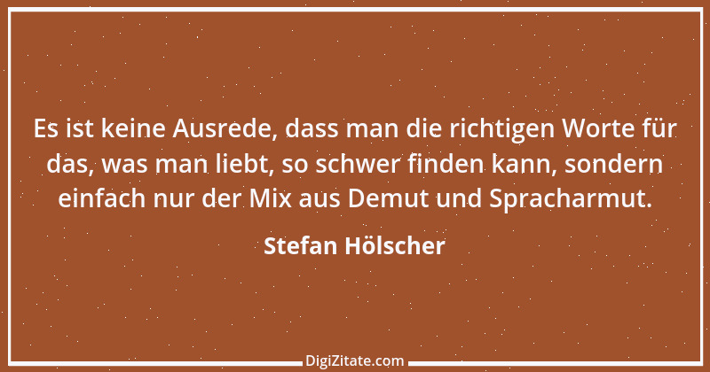 Zitat von Stefan Hölscher 7