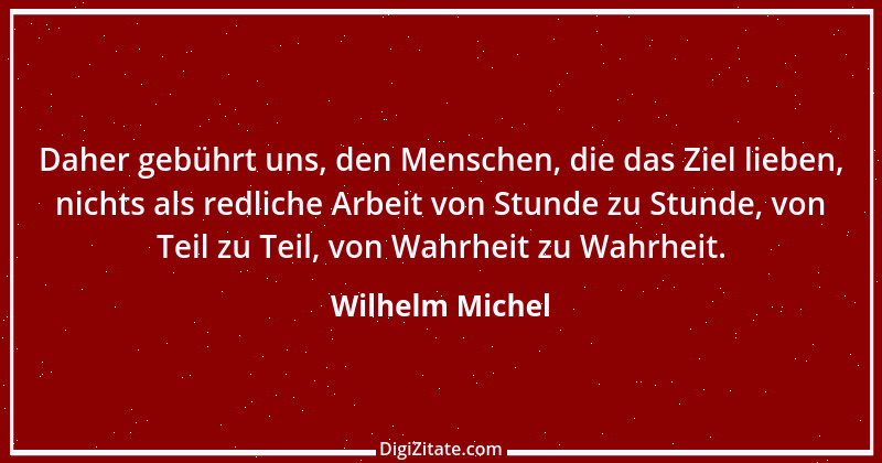 Zitat von Wilhelm Michel 2