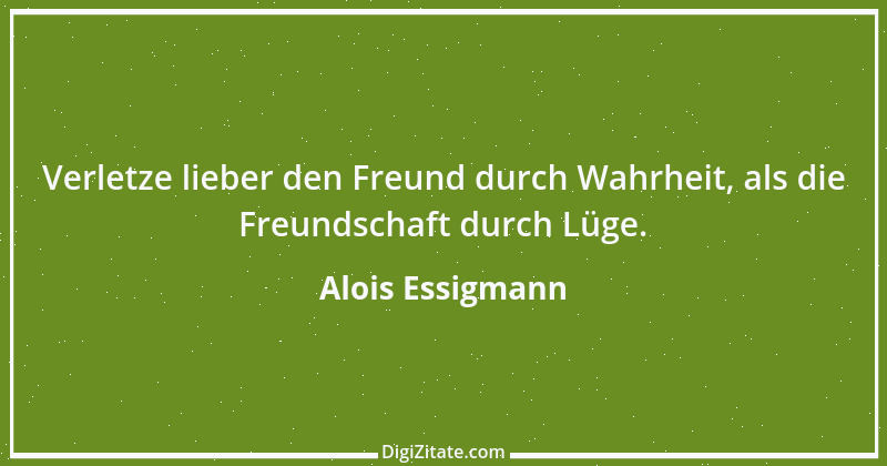 Zitat von Alois Essigmann 32