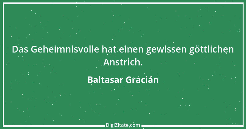 Zitat von Baltasar Gracián 224