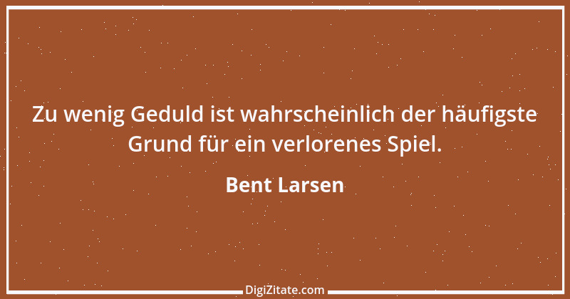 Zitat von Bent Larsen 2