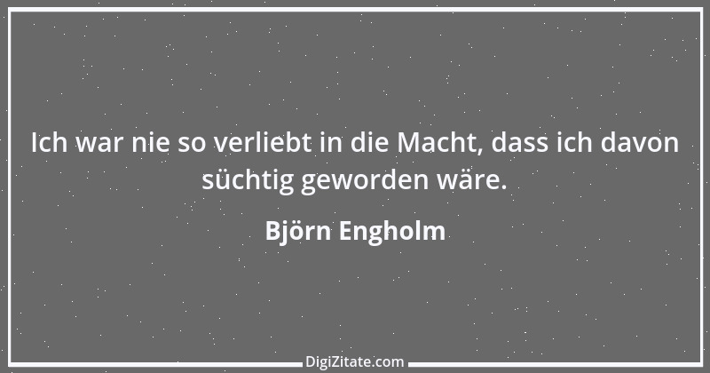 Zitat von Björn Engholm 21