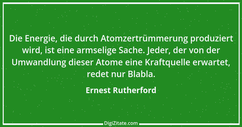 Zitat von Ernest Rutherford 6