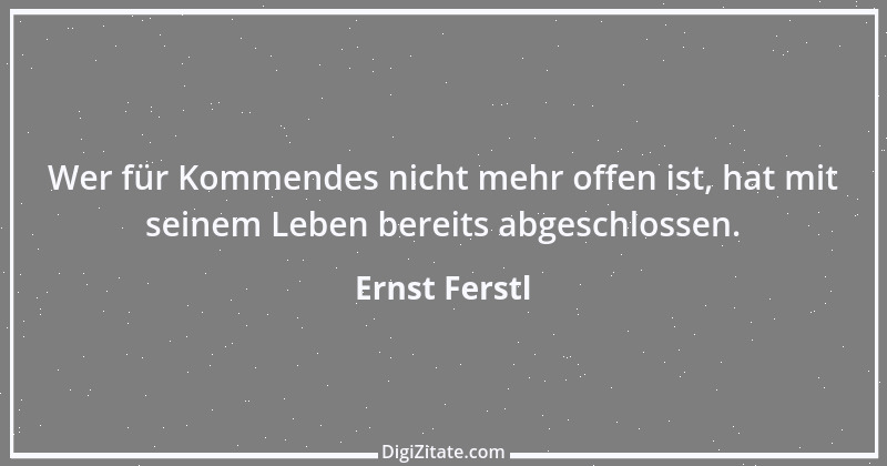 Zitat von Ernst Ferstl 860