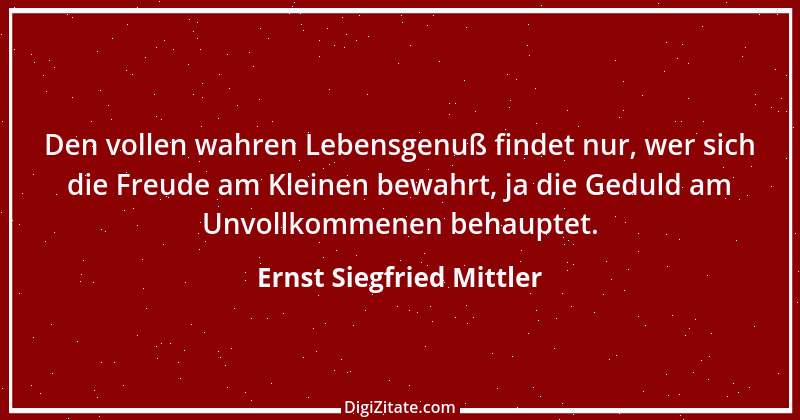 Zitat von Ernst Siegfried Mittler 18