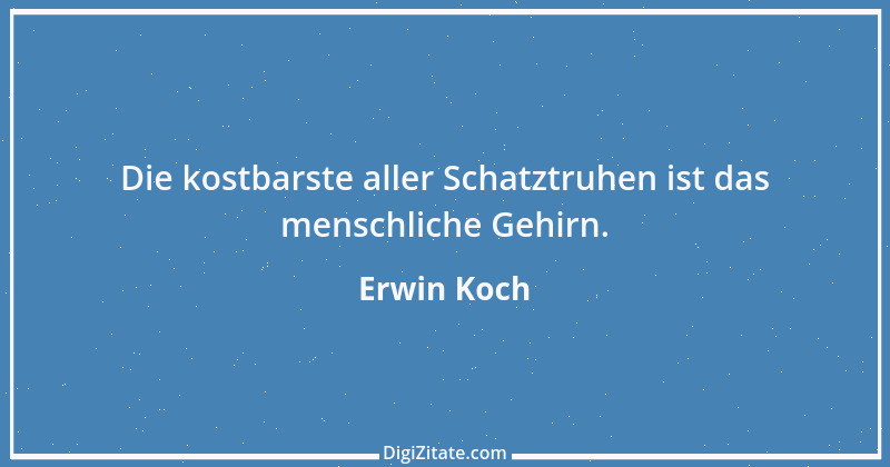 Zitat von Erwin Koch 550