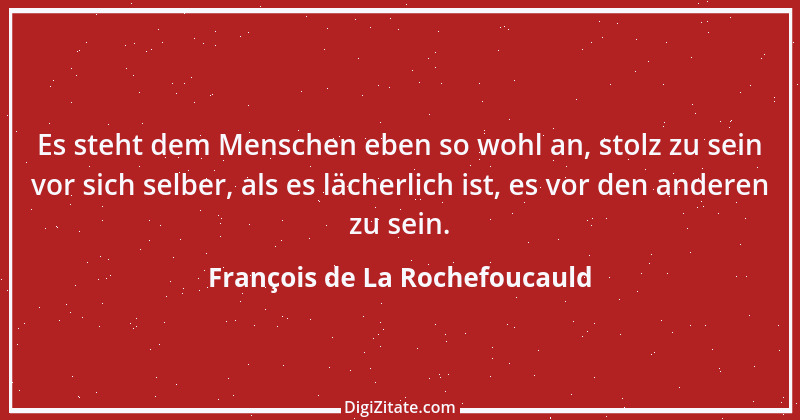 Zitat von François de La Rochefoucauld 332