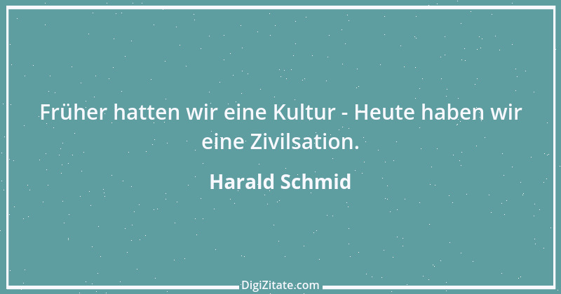 Zitat von Harald Schmid 8