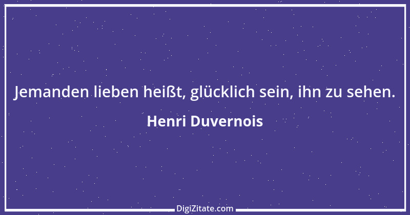 Zitat von Henri Duvernois 1