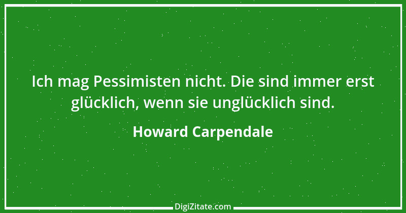 Zitat von Howard Carpendale 3