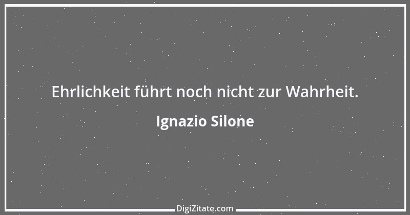 Zitat von Ignazio Silone 10