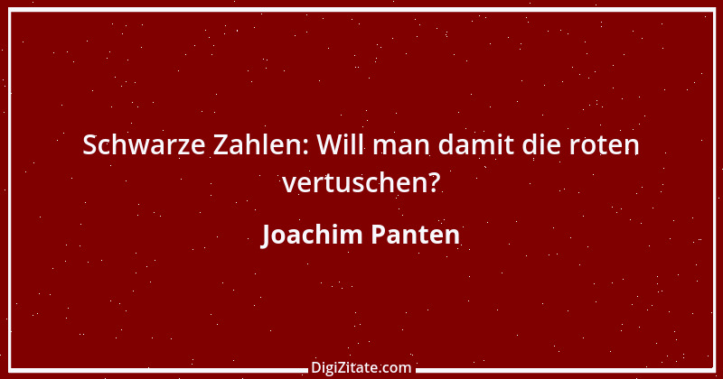 Zitat von Joachim Panten 246