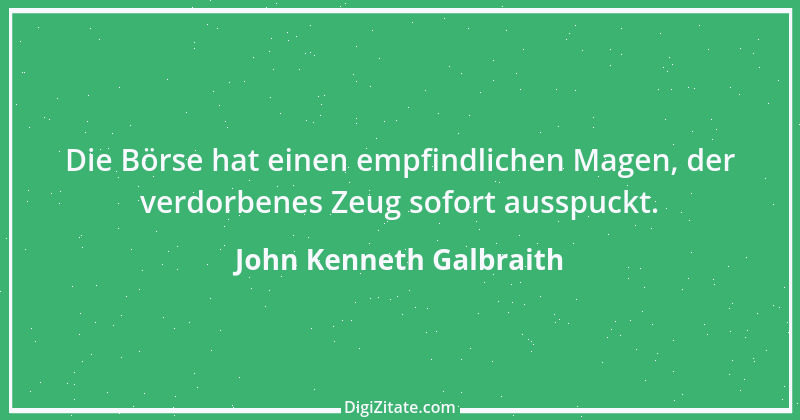 Zitat von John Kenneth Galbraith 20