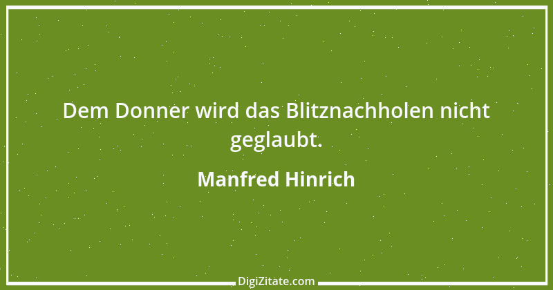 Zitat von Manfred Hinrich 3593