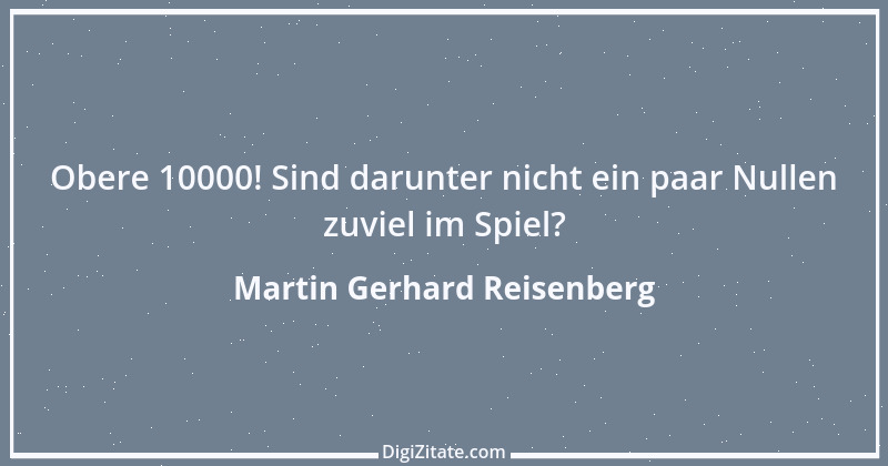 Zitat von Martin Gerhard Reisenberg 1734