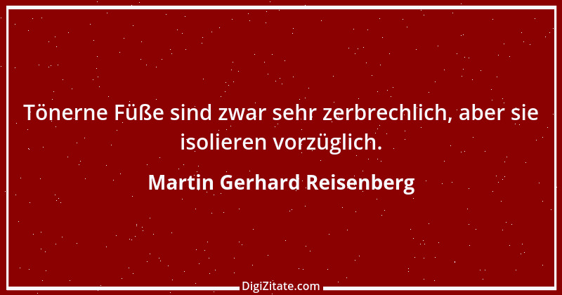 Zitat von Martin Gerhard Reisenberg 2734