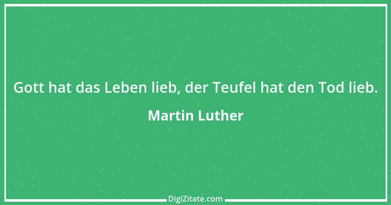 Zitat von Martin Luther 107