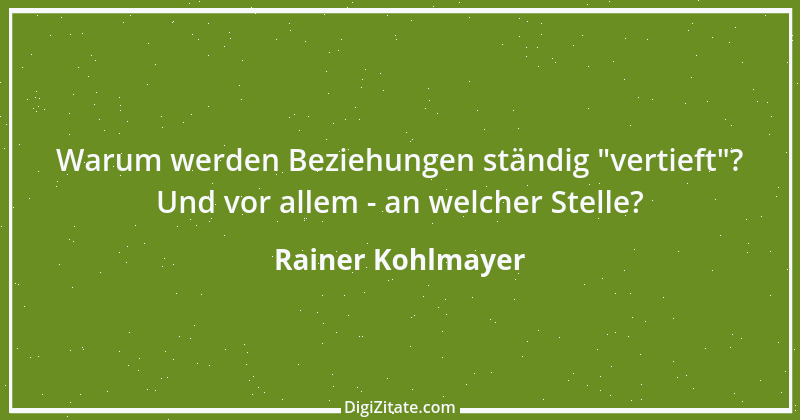 Zitat von Rainer Kohlmayer 259