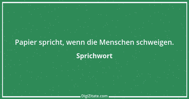 Zitat von Sprichwort 411