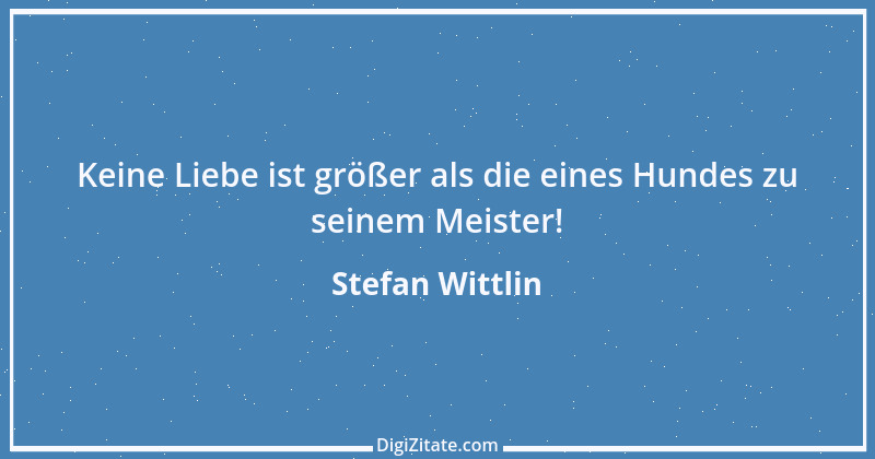 Zitat von Stefan Wittlin 128