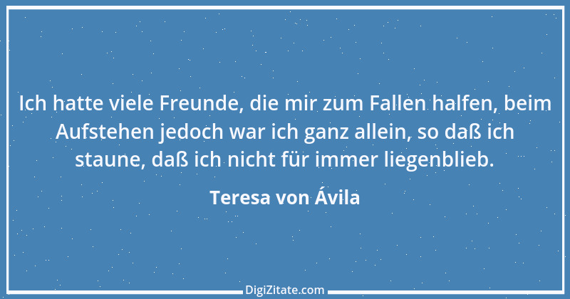 Zitat von Teresa von Ávila 39