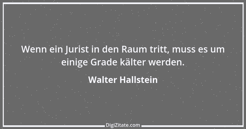 Zitat von Walter Hallstein 1