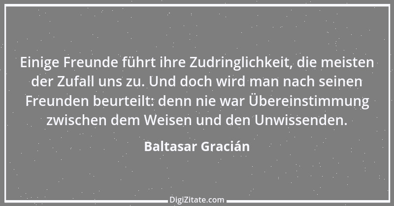 Zitat von Baltasar Gracián 225