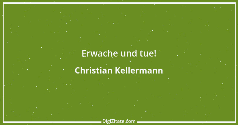 Zitat von Christian Kellermann 1