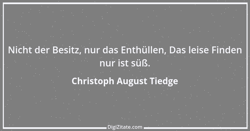 Zitat von Christoph August Tiedge 44