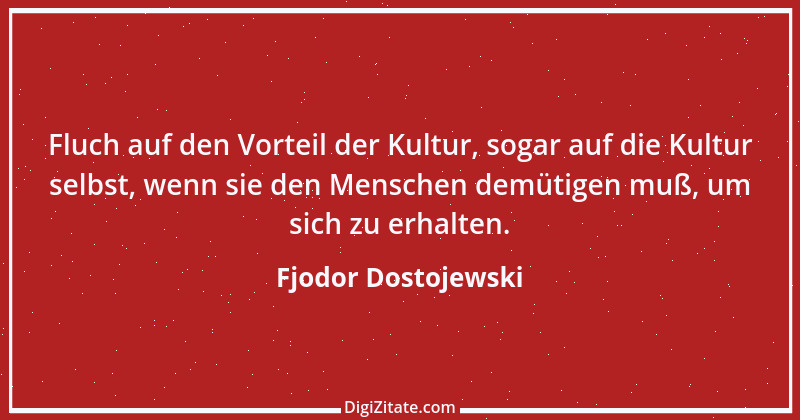 Zitat von Fjodor Dostojewski 209