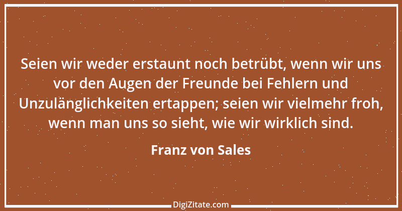 Zitat von Franz von Sales 46