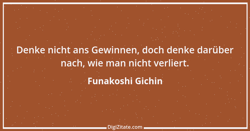 Zitat von Funakoshi Gichin 14