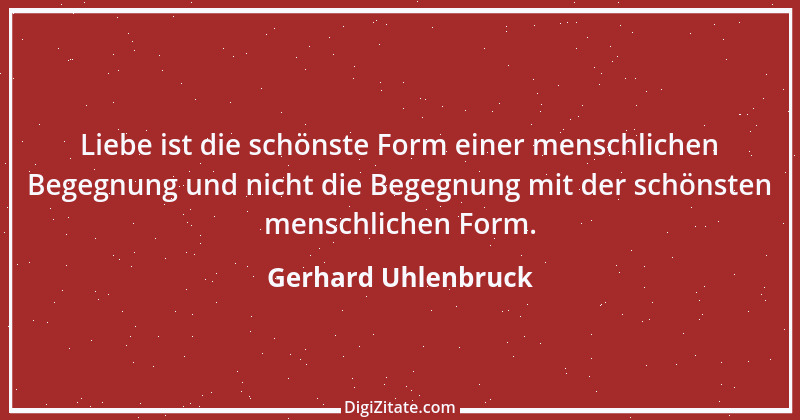 Zitat von Gerhard Uhlenbruck 240