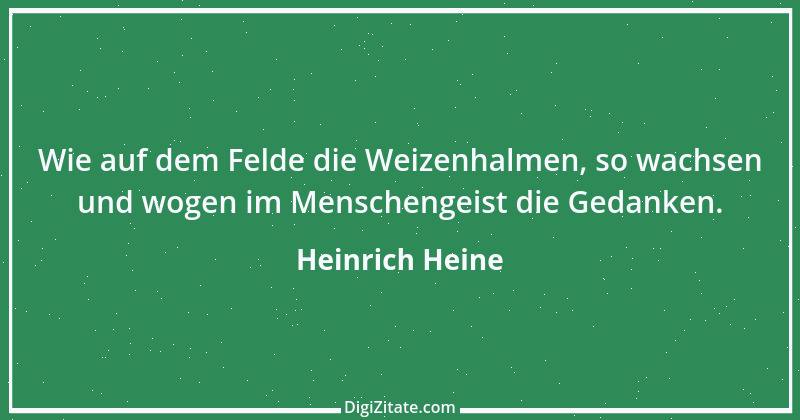 Zitat von Heinrich Heine 335