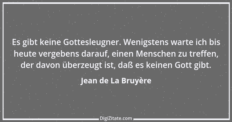 Zitat von Jean de La Bruyère 173