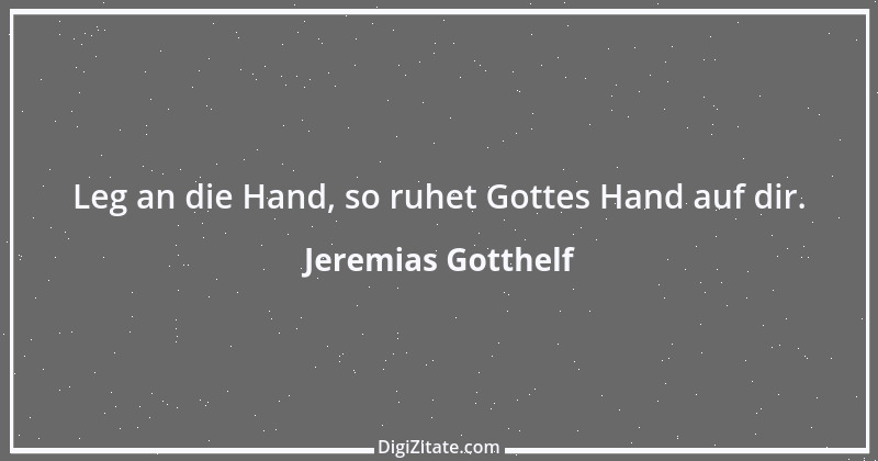 Zitat von Jeremias Gotthelf 84