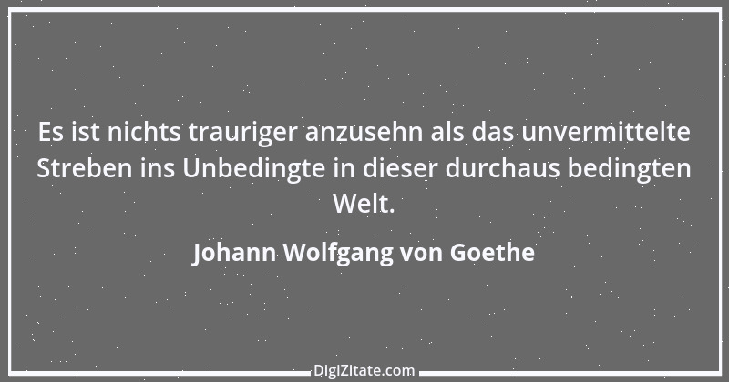 Zitat von Johann Wolfgang von Goethe 1420