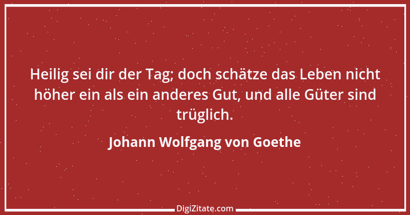 Zitat von Johann Wolfgang von Goethe 420