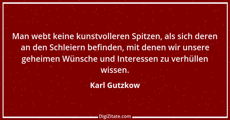 Zitat von Karl Gutzkow 1