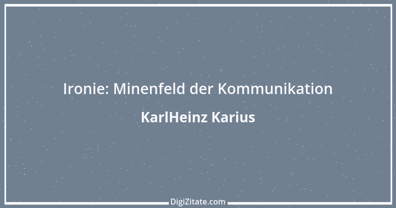 Zitat von KarlHeinz Karius 345